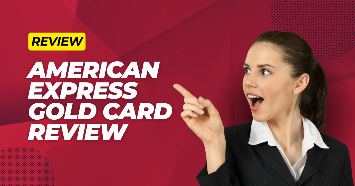 American Express Gold Card Review
